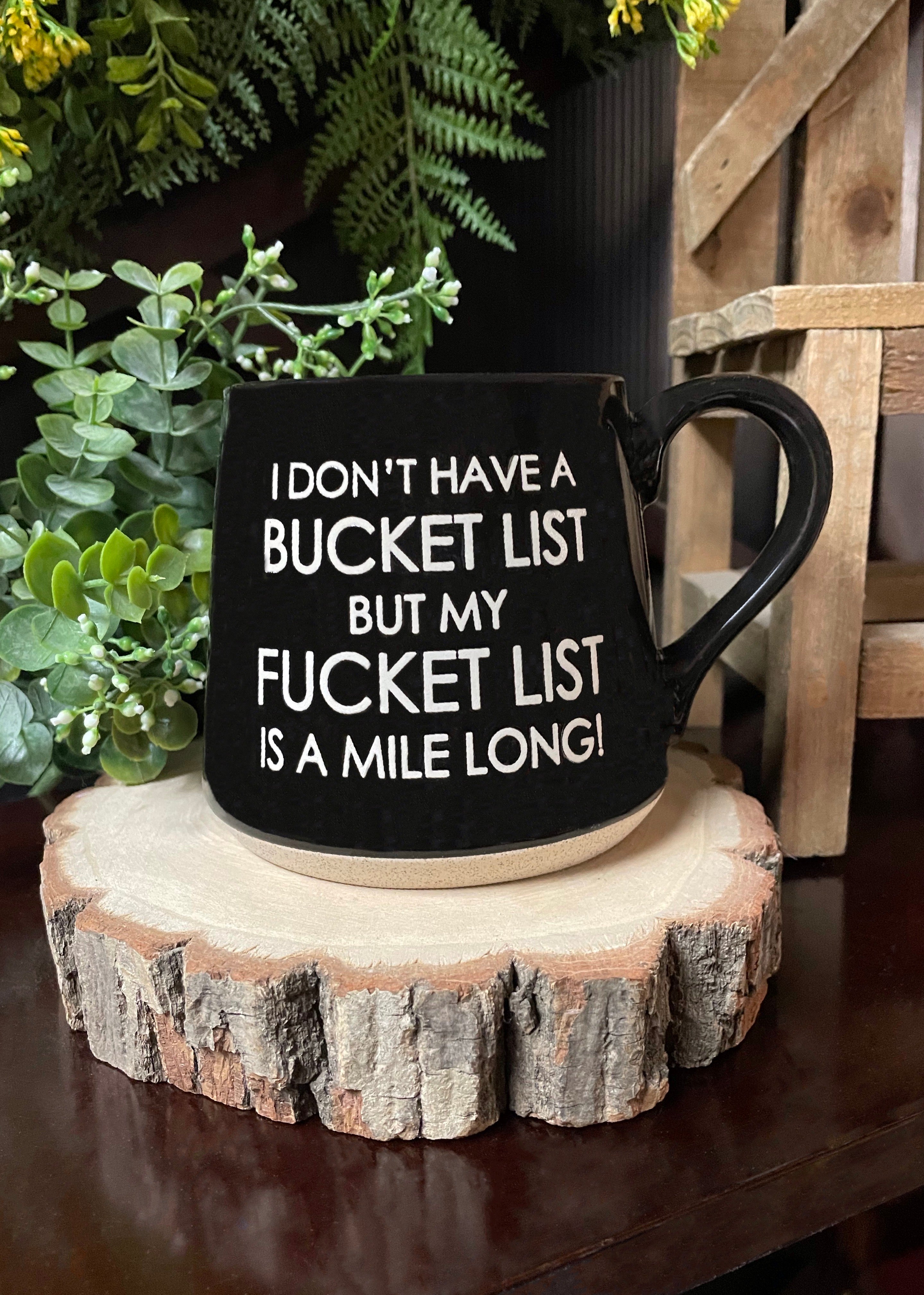 ITEM KOP 25125 - 3.75inX4in "BUCKET LIST" FAT BOTTOM MUG