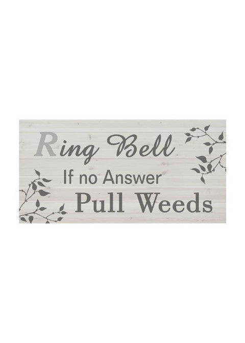 ITEM KOP 21358 - 11.5"X15.5" PULL WEEDS PLAQUE