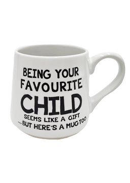ITEM KOP 25593 - 3.75inX4in "BEING YOUR FAVOURITE CHILD" FAT BOTTOM MUG