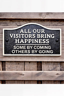 ITEM KOP 55763 - 6"X3" BLACK WROUGHT IRON "ALL OUR VISITORS BRING HAPPINESS..." SIGN