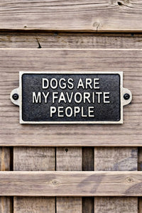 ITEM KOP 55765 - 6"X3" BLACK WROUGHT IRON "DOGS ARE MY FAVORITE PEOPLE" SIGN