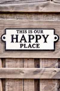 ITEM KOP 55770 - 6"X3" WHITE WROUGHT IRON "THIS IS OUR HAPPY PLACE" SIGN