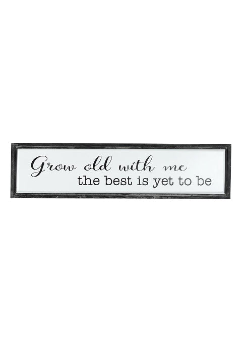 ITEM KOP 22442 - 39"X9.75" GROW OLD WITH ME PLAQUE