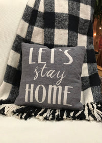 ITEM KOP 27077 - 10" LET'S STAY HOME PILLOW