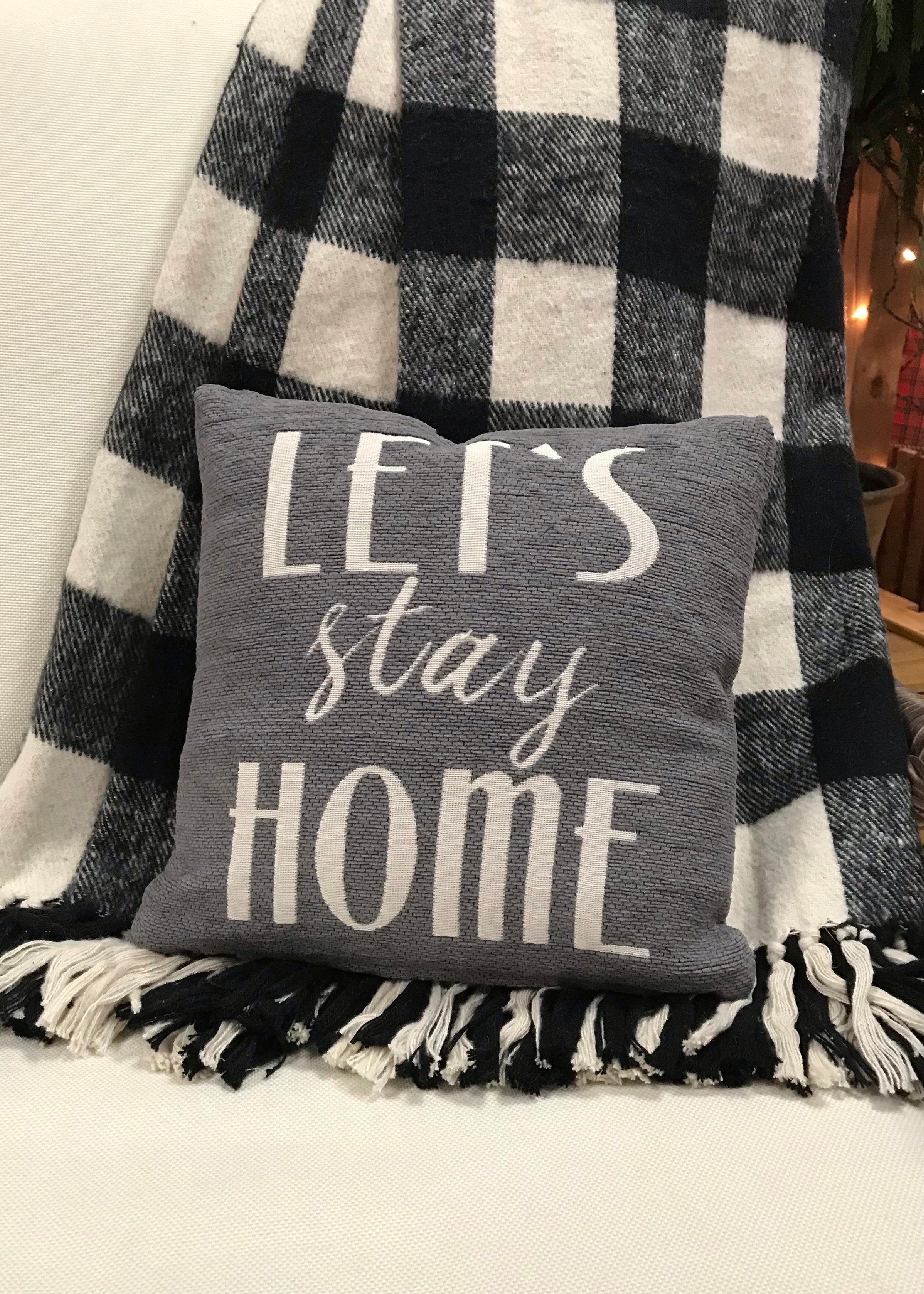 ITEM KOP 27077 - 10" LET'S STAY HOME PILLOW