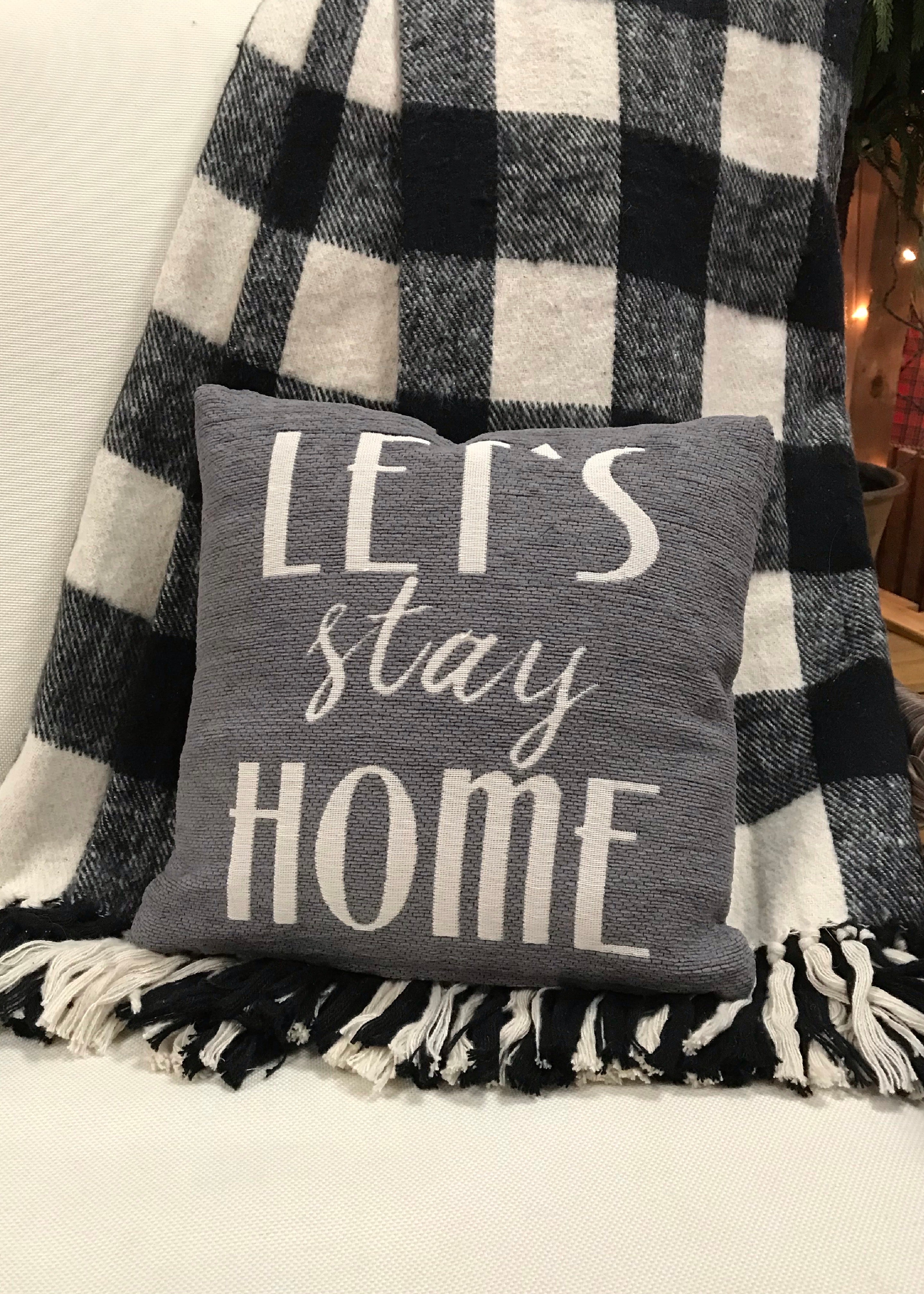 ITEM KOP 27077 - 10" LET'S STAY HOME PILLOW